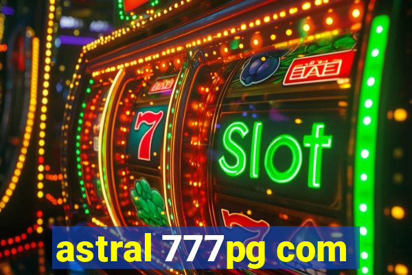 astral 777pg com